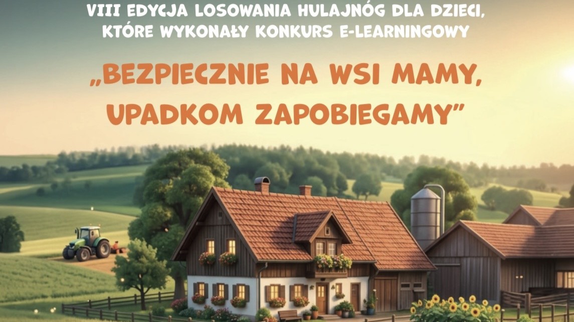 „Bezpiecznie na wsi mamy – upadkom zapobiegamy” - VIII edycja