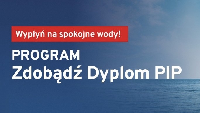 Zdobądź Dyplom PIP! Rusza kolejny nabór do programu