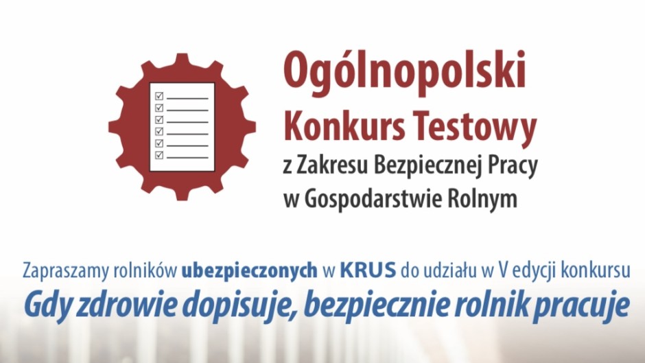 „Gdy zdrowie dopisuje, bezpiecznie rolnik pracuje