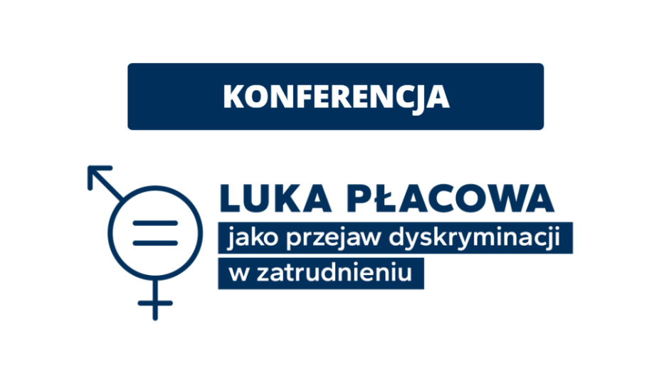 „Luka płacowa jako przejaw dyskryminacji w zatrudnieniu”